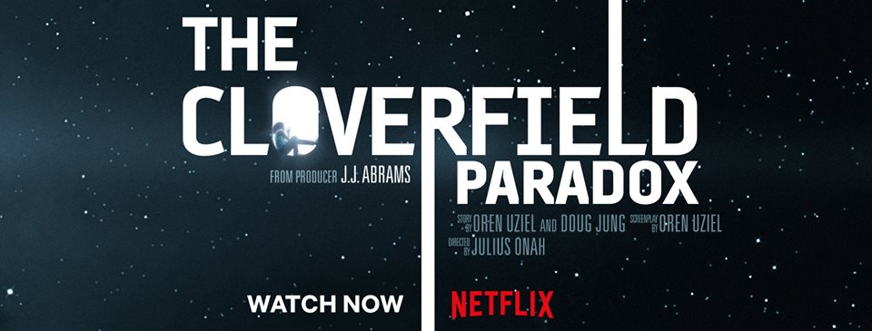 Looks like ‘God Particle’ is a ‘Paradox’! The Next Chapter of ‘CLOVERFIELD’!